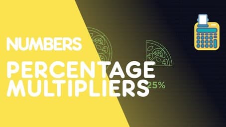 Percentage Increase & Decrease - Using Multipliers