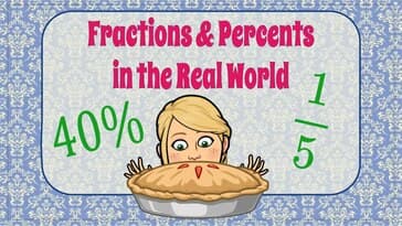 Fractions and Percents in the Real World