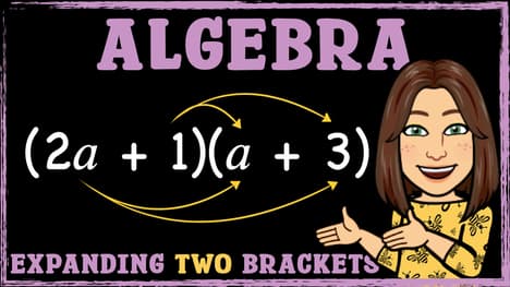 Algebra | Expanding Two Brackets | Maths with Mrs. B
