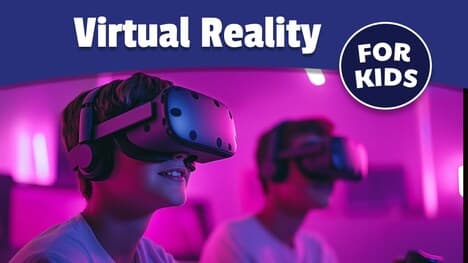 History of Virtual Reality for Kids