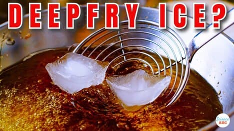 What Happens If You 'Deep Fry' Ice?