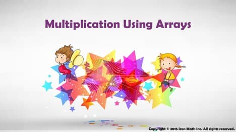 Multiplication Using Arrays