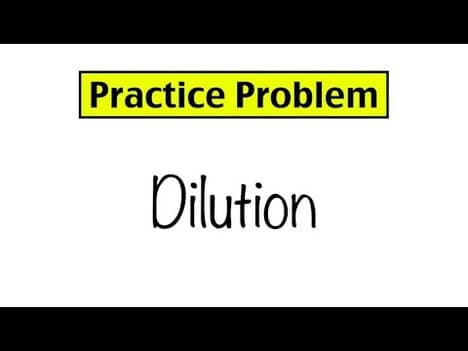 Practice Problem: Dilution Calculations