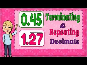 How to Write Terminating and Repeating Decimals as Fractions