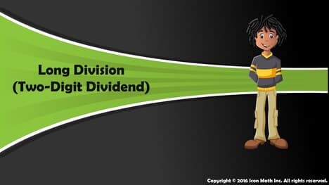 Long Division (Two-Digit Dividend)