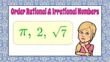 How to Order Rational and Irrational Numbers