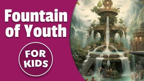 Fountain of Youth for Kids | Bedtime History