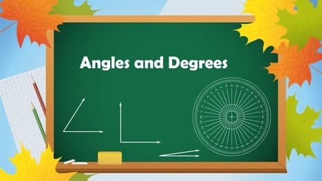 Angles and Degrees