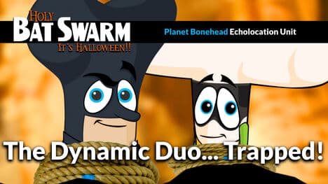 Holy Bat Swarm! It’s Halloween! Part 3