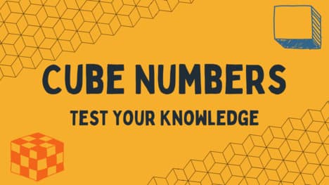 Cube Numbers: Test Your Knowledge