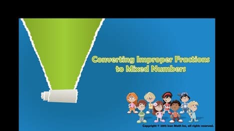 Converting Improper Fractions to Mixed Numbers
