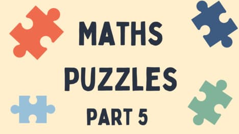 Maths Puzzles Part 5