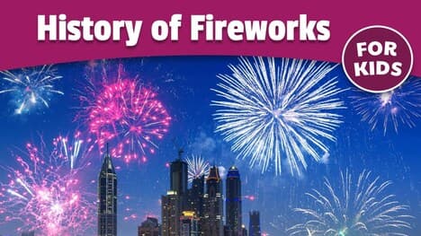 History of Fireworks for Kids