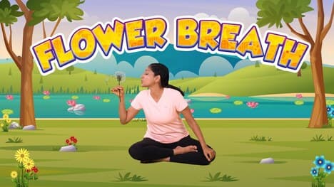 Flower Breath: Strengthening Your Lungs