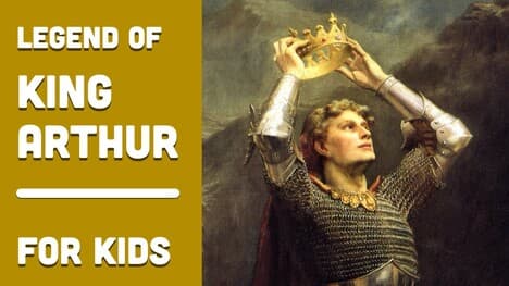 The Legend of King Arthur for Kids