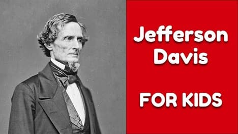 Jefferson Davis For Kids