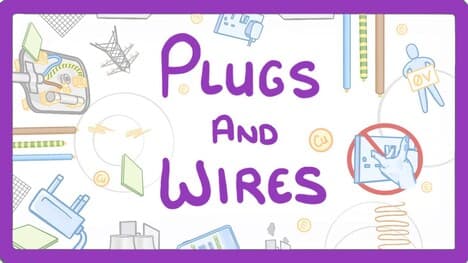 GCSE Physics - Plugs and Wires #22