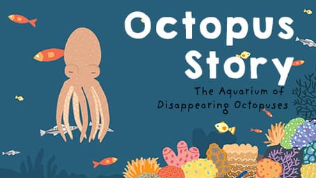 Octopus and its Magical journey