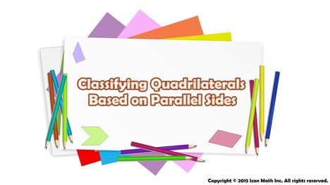 Classifying Quadrilaterals Based on Parallel Sides