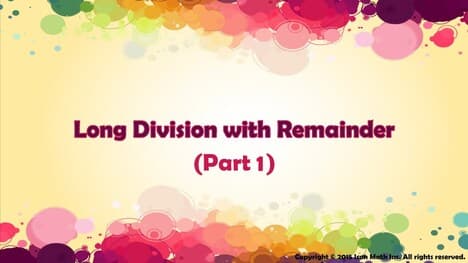 Long Division with Remainder (Part 1)
