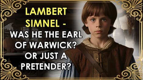 The First Royal Pretender To Henry VII's Throne | Lambert Simnel | The Wars Of The Roses