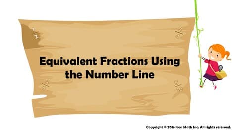Equivalent Fractions Using the Number Line