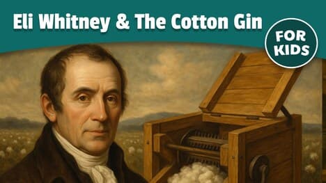 Eli Whitney and The Cotton Gin