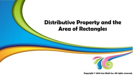 Distributive Property and the Area of Rectangles