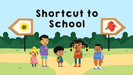 Shortcuts and Surprises - Shortcut To School