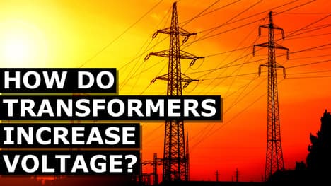 How Transformers Increase Voltage