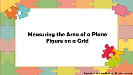 Measuring the Area of a Plane Figure on a Grid