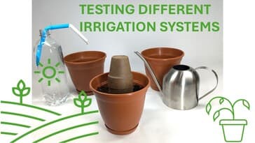 Comparing Different Types of Irrigation Systems | Science Project