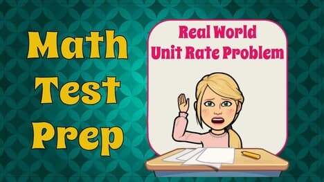 Solve a Real World Unit Rate Problem