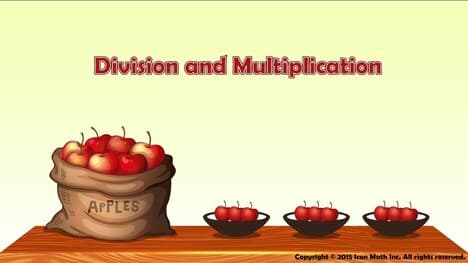 Division and Multiplication