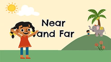 Introduction to preposotion - Near and Far