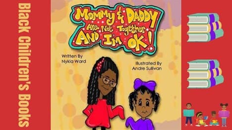 Mommy and Daddy Are Not Together And I'm Ok by Nykia Ward