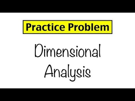 Practice Problem: Dimensional Analysis