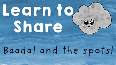 Unique Stories - Badal And The Spots