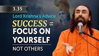 SUCCESS = Focus on Yourself Not Others | Lord Krishna's Life Advice | Swami Mukundananda | Gita