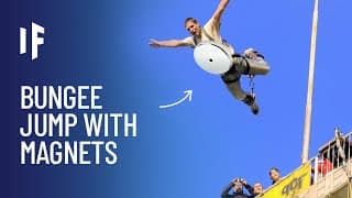 What If You Did a Bungee Jump with Magnets?