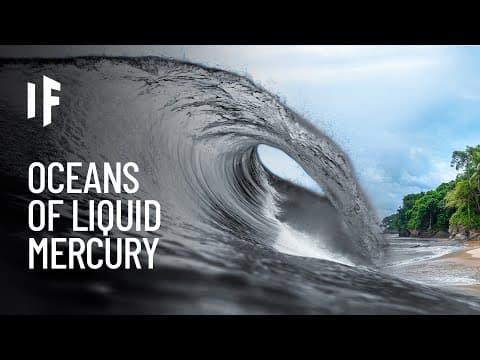 What If Oceans Were Liquid Mercury?