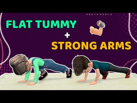 STRONG ARMS + FLAT TUMMY: ARM & CORE EXERCISES FOR KIDS