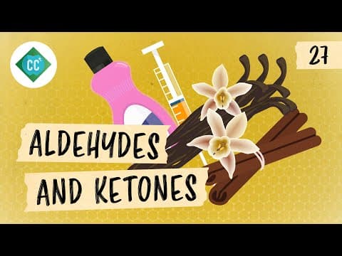 An Overview of Aldehydes and Ketones: Crash Course Organic Chemistry #27