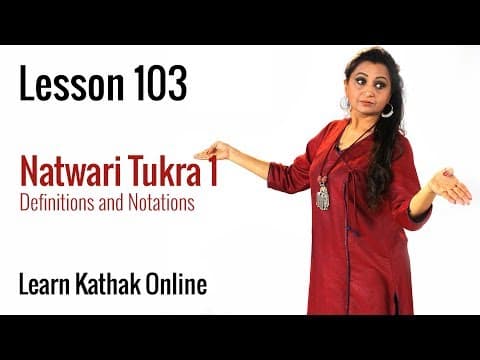 Natwari Tukra 1 - Definitions and Notations | Learn Kathak Online | Lesson 103
