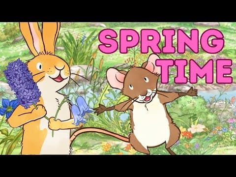 Spring Time! with Little Nutbrown Hare and friends.
