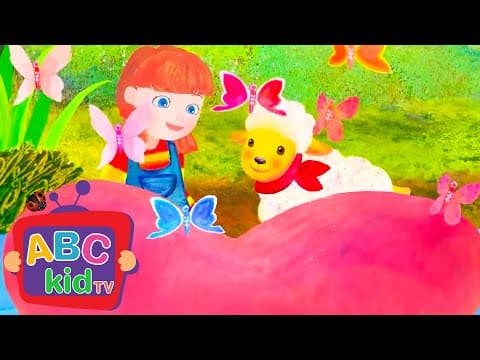 Mary Had a Little Lamb | ABC Kid TV Nursery Rhymes & Kids Songs