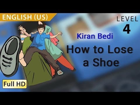 Kiran Bedi, How to Lose a Shoe: Learn English (US) - Story for Children "BookBox.com"