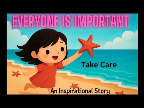 Everyone is important - inspirational story - motivation