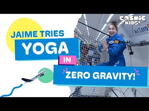 Jaime Tries Yoga in Zero Gravity! | Cosmic Kids Yoga