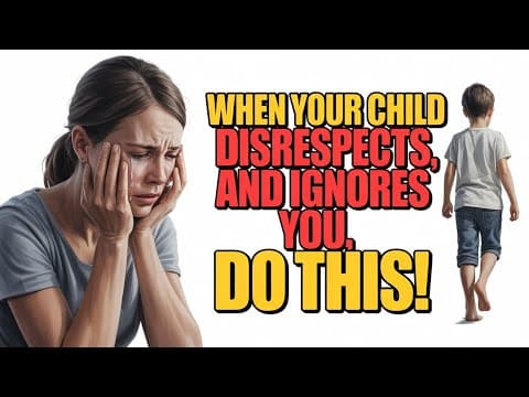 DO THIS! When Your Child Disrespects And Ignores You